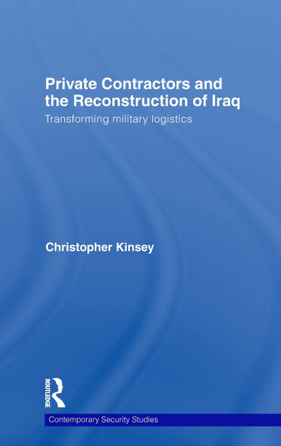 Private Contractors and the Reconstruction of Iraq Private Contractors and the Reconstruction of Iraq