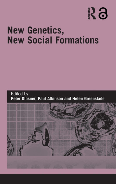 New Genetics, New Social Formations New Genetics, New Social Formations