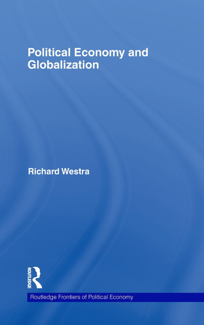 Political Economy and Globalization Political Economy and Globalization