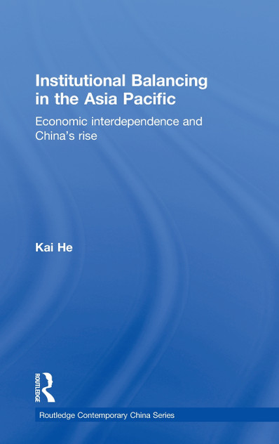 Institutional Balancing in the Asia Pacific Institutional Balancing in the Asia Pacific