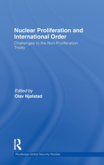 Nuclear Proliferation and International Order Nuclear Proliferation and International Order