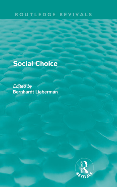 Social Choice (Routledge Revivals) Social Choice (Routledge Revivals)
