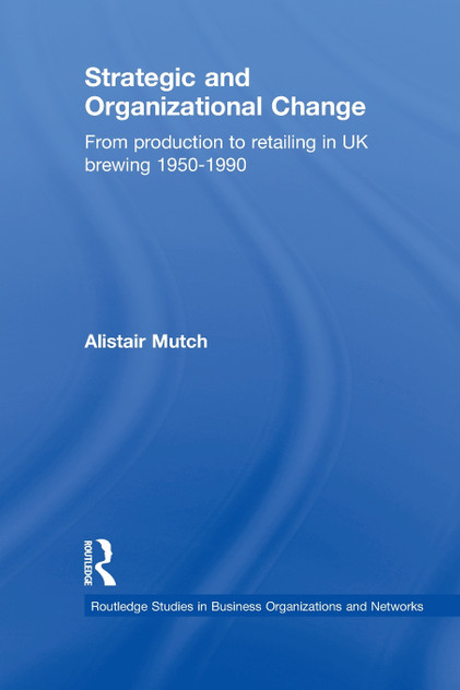 Strategic and Organizational Change Strategic and Organizational Change