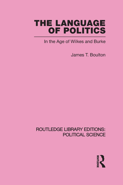 The Language of Politics Routledge Library Editions