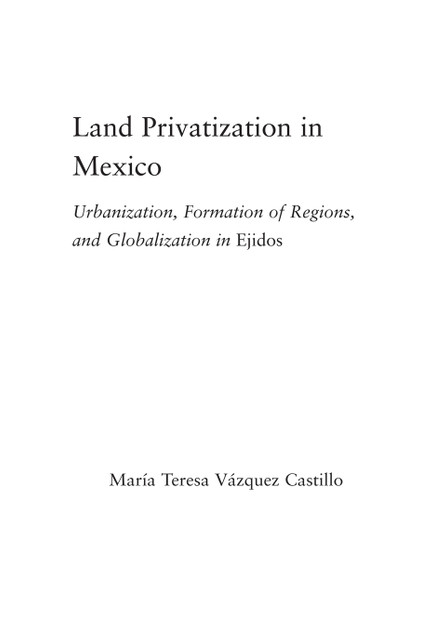 Land Privatization in Mexico Land Privatization in Mexico