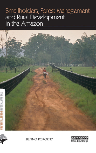 Smallholders, Forest Management and Rural Development in the Amazon