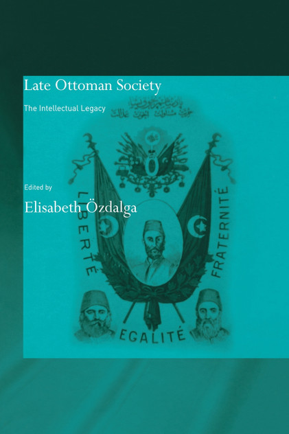 Late Ottoman Society Late Ottoman Society