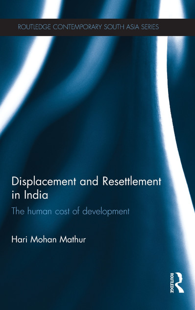Displacement and Resettlement in India Displacement and Resettlement in India