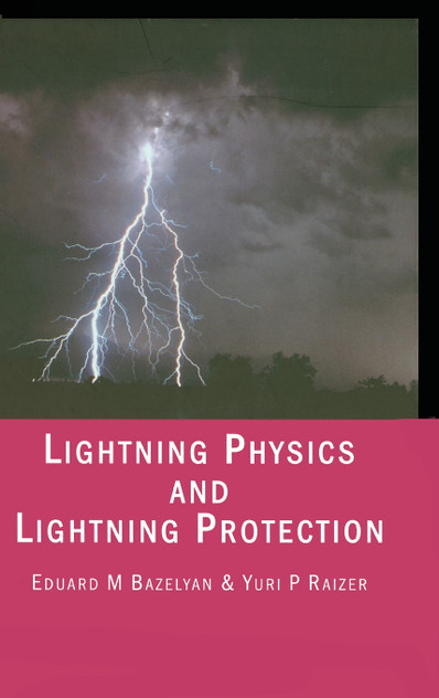 Lightning Physics and Lightning Protection Lightning Physics and Lightning Protection