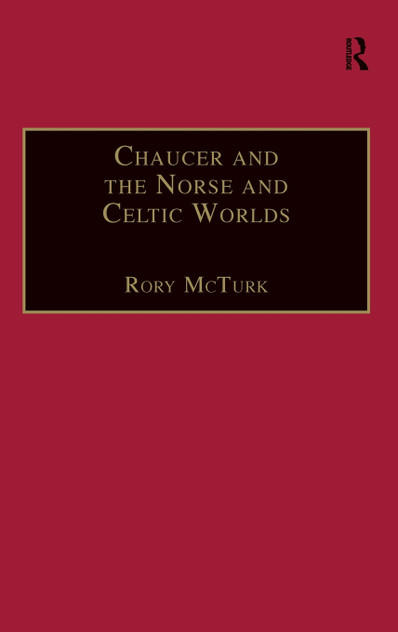 Chaucer and the Norse and Celtic Worlds Chaucer and the Norse and Celtic Worlds