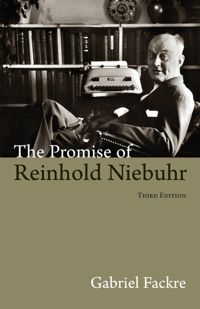 Promise of Reinhold Niebuhr Promise of Reinhold Niebuhr