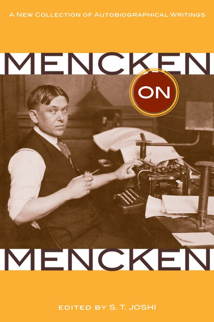 Mencken on Mencken Mencken on Mencken