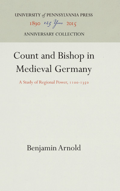 Count and Bishop in Medieval Germany Count and Bishop in Medieval Germany