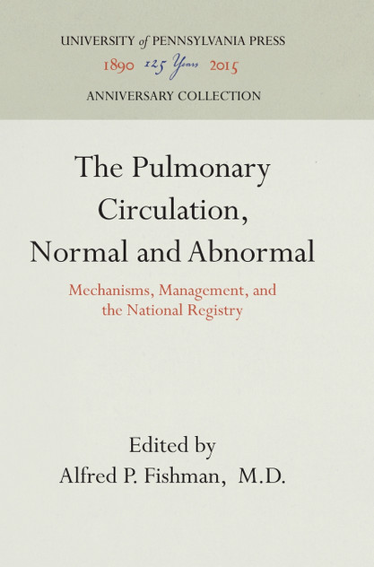 The Pulmonary Circulation, Normal and Abnormal