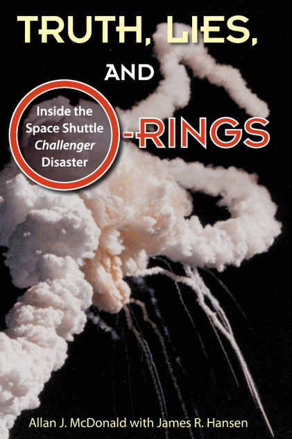 Truth, Lies, and O-Rings