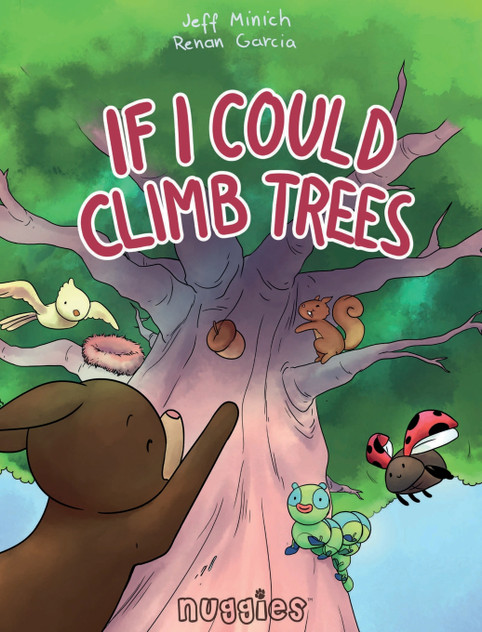 If I Could Climb Trees If I Could Climb Trees