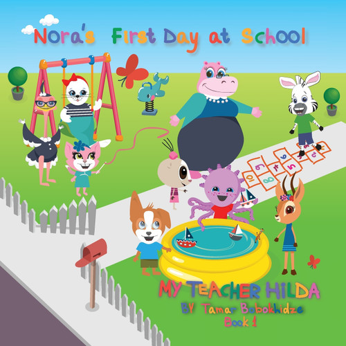 Nora's First Day at School Nora's First Day at School