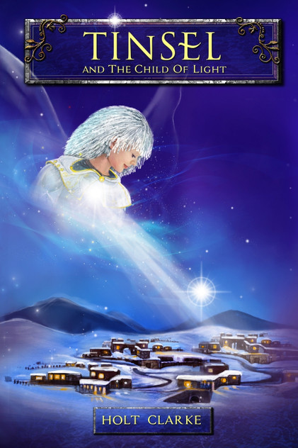 Tinsel and the Child of Light Tinsel and the Child of Light