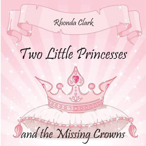 Two Little Princesses and the Missing Crowns Two Little Princesses and the Missing Crowns