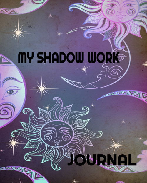 My Shadow Work Journal My Shadow Work Journal