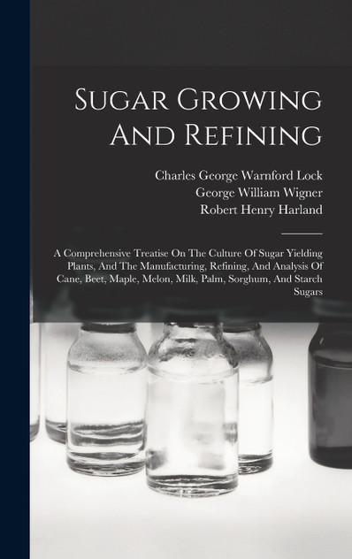 Sugar Growing And Refining