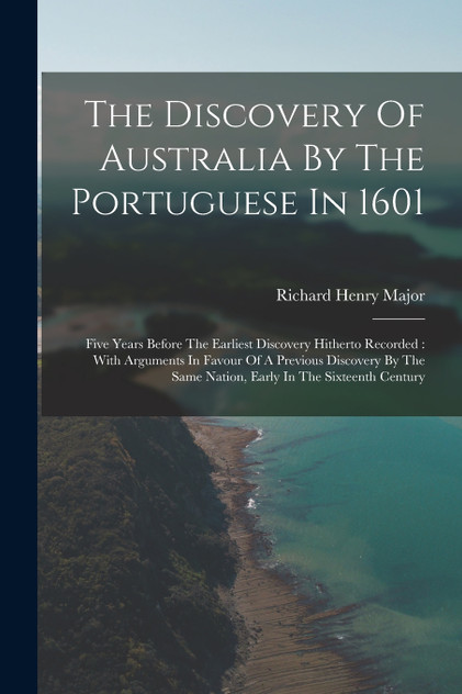 The Discovery Of Australia By The Portuguese In 1601