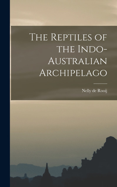 The Reptiles of the Indo-Australian Archipelago The Reptiles of the Indo-Australian Archipelago