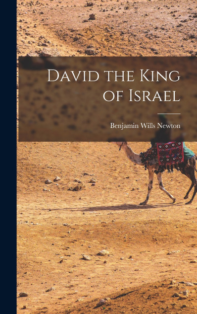 David the King of Israel David the King of Israel