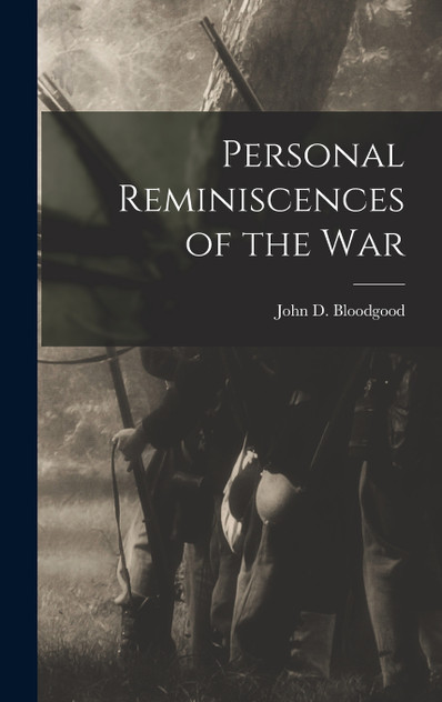 Personal Reminiscences of the War Personal Reminiscences of the War