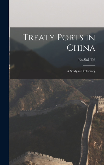 Treaty Ports in China Treaty Ports in China