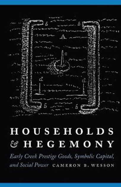 Households and Hegemony Households and Hegemony