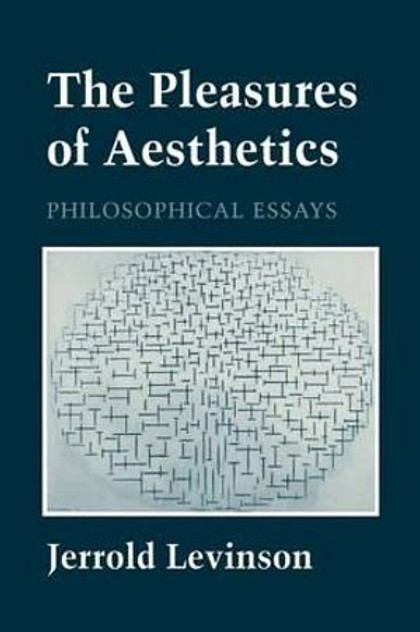 The Pleasures of Aesthetics The Pleasures of Aesthetics