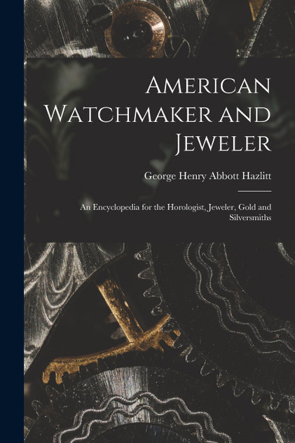 American Watchmaker and Jeweler American Watchmaker and Jeweler
