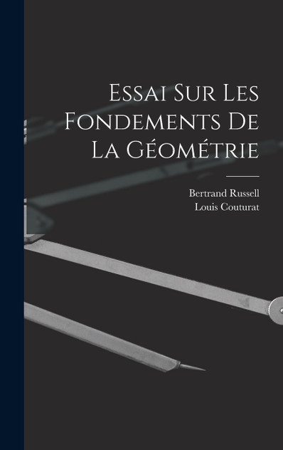 Essai Sur Les Fondements De La Géométrie Essai Sur Les Fondements De La Géométrie