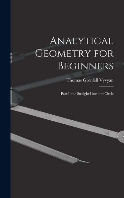 Analytical Geometry for Beginners Analytical Geometry for Beginners