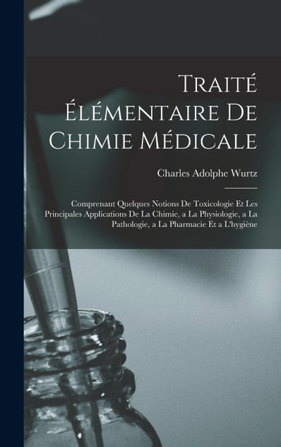 Traité Élémentaire De Chimie Médicale Traité Élémentaire De Chimie Médicale