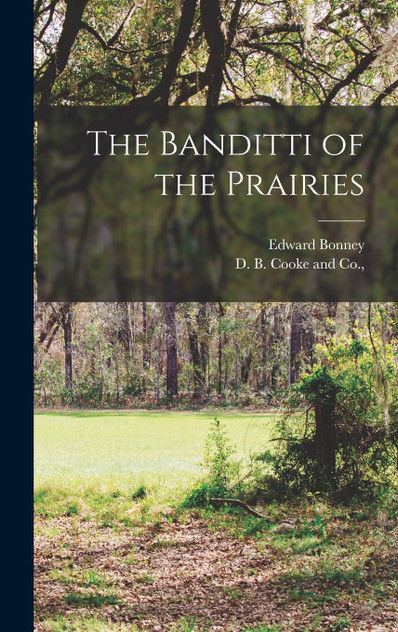 The Banditti of the Prairies