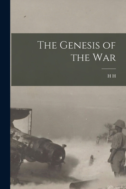 The Genesis of the War The Genesis of the War