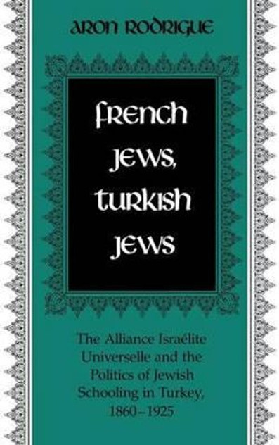 French Jews, Turkish Jews French Jews, Turkish Jews
