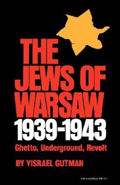 The Jews of Warsaw, 1939-1943 The Jews of Warsaw, 1939-1943