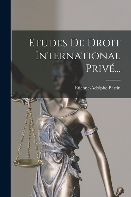 Etudes De Droit International Privé... Etudes De Droit International Privé...