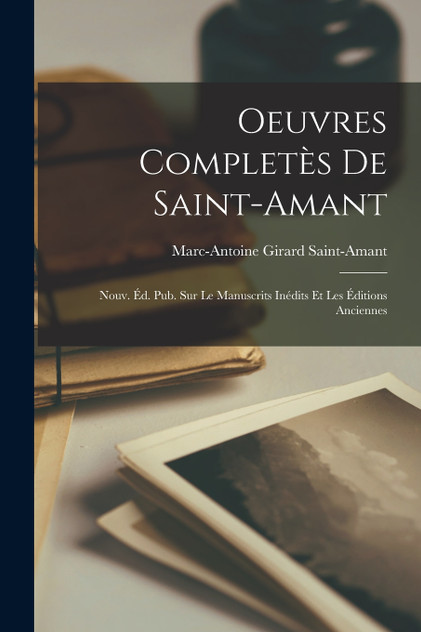 Oeuvres Completès De Saint-Amant Oeuvres Completès De Saint-Amant
