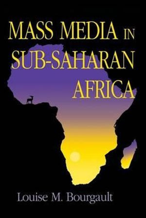 Mass Media in Sub-Saharan Africa