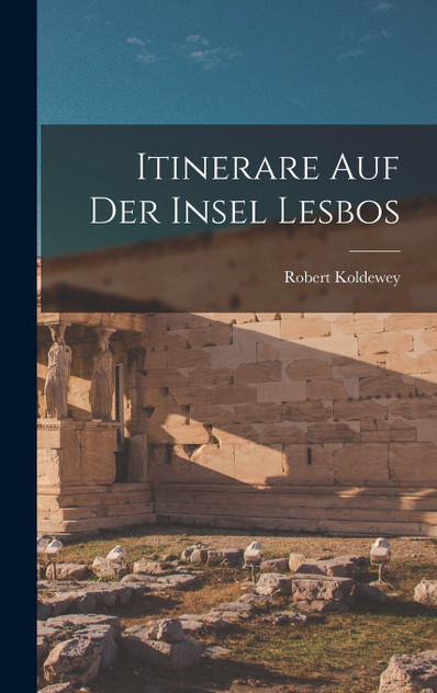 Itinerare auf der insel Lesbos Itinerare auf der insel Lesbos