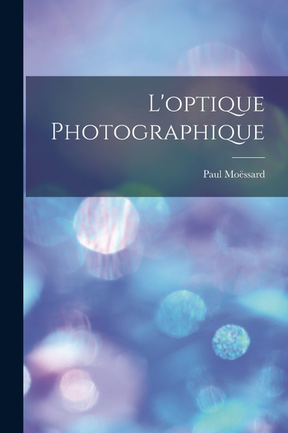 L'optique Photographique L'optique Photographique