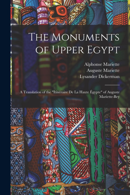 The Monuments of Upper Egypt The Monuments of Upper Egypt