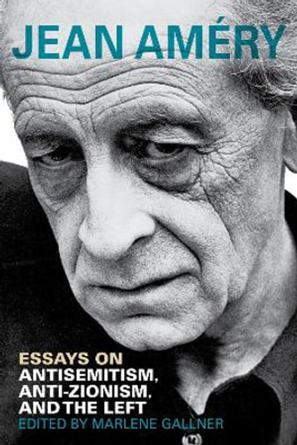 Essays on Antisemitism, Anti-Zionism, and the Left