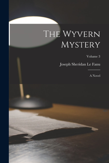 The Wyvern Mystery The Wyvern Mystery