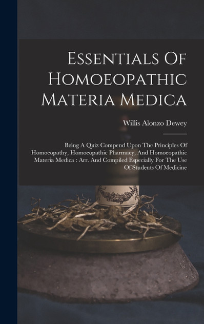 Essentials Of Homoeopathic Materia Medica Essentials Of Homoeopathic Materia Medica