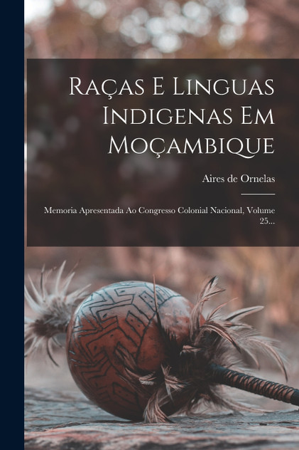 Raças E Linguas Indigenas Em Moçambique